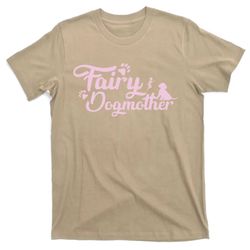 Fairy Dog Mother Dog Owner Mothers Day T-Shirt
