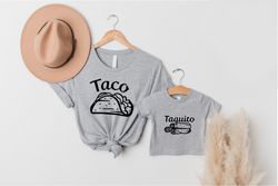 taco and taquito dad and baby matching shirts,fathers day gift,daddy and me shirts,dad and baby gift,new dad gift,funny