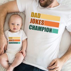 Dad Jokes Shirt,Dad and son matching Shirt,New Dad Shirt,Dad Shirt,Daddy Shirt,Fathers Day Shirt,Gift for Dad,Daddy and