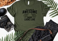Awesome daddy Shirt, Dad Shirt - Daddy Shirt - New Dad shirt - Dad Tshirt - Daddy Tshirt - Fathers Day Shirt -Best Dad s