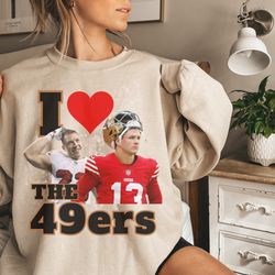 I Love The 49ers Sweatshirt, Brock Purdy Shirt, Christian McCaffrey Sweatshirt, NFL San Francisco 49ers sweatshirt, NFL