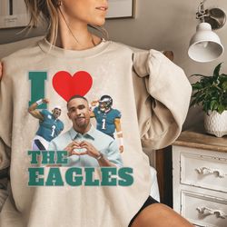 I Love The Eagles Sweatshirt, Jalen Hurts Shirt, Philadelphia Eagles Sweatshirt, NFL Philly sweatshirt, Bootleg Jalen