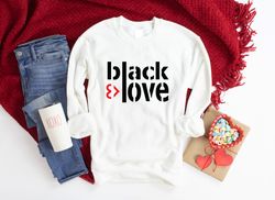 Black Love Shirt, Valentines Couple Shirt, BLM Tee, Black Love Matters Shirt, Love Black Shirt, Valentines Day Gift, Cou