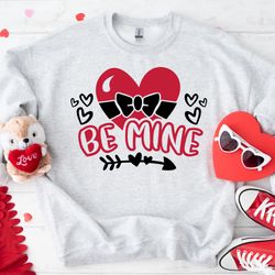 Be Mine Valentines Shirt, Love Couple Matching Shirt, Love Valentines Design Sweatshirt, Valentines Day Gift, Valentines