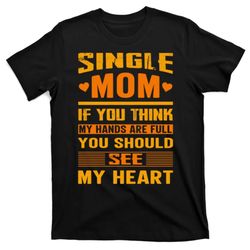 Single Best Greatest Mother Mom T-Shirt