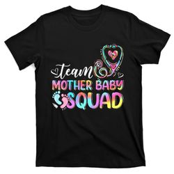 team mother baby squad mother baby nurse nursing mom t-shirt
