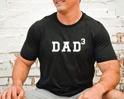 Dad of Two Shirt  Dad of Three Shirt  Dad Squared Shirt  Dad Cubed Shirt  Dad of 2  Dad of 3  Outnumbered Dad  New Dad G