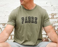 Padre Shirt, New Dad T-Shirt, Daddy TShirt, Mens Graphic Tee, Gifts for Fathers Day, Dad Life, Fathers Day Gift from Wif