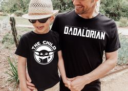 Dadalorian And child Shirt, First Fathers Day, Dad and Baby Matching Shirts, Star Wars Dad, Matching Shirt Father and So