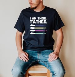 I Am Their Father Shirt, Fathers Day Gift, Personalized Dad Shirt, Fathers Day Shirt, Star Wars Father Shirt,Custom Shir