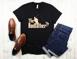 The Rod Father Fishing Shirt, Fathers Day Tee, Fisherman Dad Birthday TShirt, Fishing Shirt, Christmas Gift Idea, Real C
