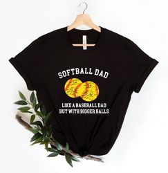 softball dad shirts, softball dad t shirt, softball shirts for dad, family softball shirts, game day shirts, fathers day