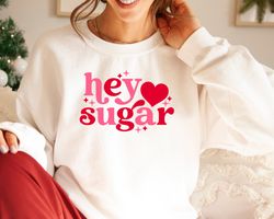 Funny Valentines Day Shirt, Hey Sugar Pie Graphic Tee, Valentines Shirt For Women, Valentines Sweatshirt, Sweet Love gif