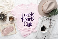 Lonely Hearts Club Valentines Day Shirt,Valentines Day Shirts For Woman,Heart Shirt,Cute Valentine,Valentines Day Gift,M