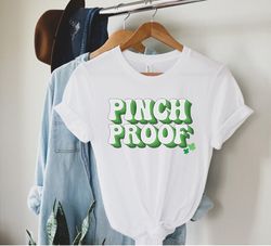 Pinch Proof Shirt, Funny Paddys Day Shirt, St Patricks Day Shirt, Unisex Irish Shirt, Pinch Proof Tshirt, Pinch This Shi
