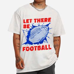 Let There Be Football T-shirt - Cruel Ball