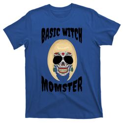 Basic Witch Momster Sugar Skull Blonde Mom Funny Mother Gift T-Shirt