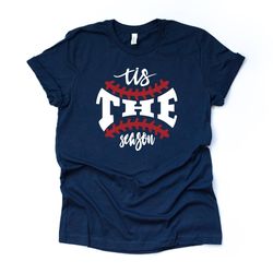 Baseball Tee, Tis The Season Baseball, Baseball Season, Baseball Fan Design on premium Bella  Canvas unisex shirt, plus