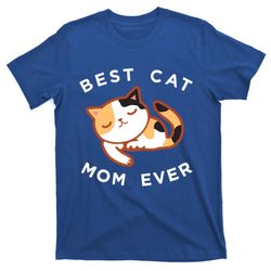 Cute Calico Cat Mom Best Kitty Mother Ever Gift T-Shirt