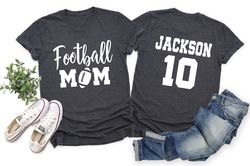football mom custom shirt,football fan shirt,football mom shirt,footballl shirt,football life,sports fan shirt,game day