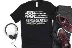 Best Dad Ever Shirt, dad shirt, Dad American Flag TShirt, Daddy TShirt, Fathers Day TShirt, Fathers day gift
