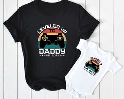 leveled up to daddy, first fathers day shirt, father and baby gaming matching shirt, new dad shirt, dad and baby shirt,