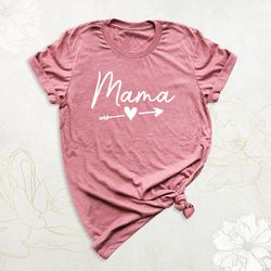 Mama Heart Shirt, Mom Arrow Shirt, Mothers Day Gift Shirt, Cute Mama Shirt, Mom Life Shirt, New Mom Shirt, Cool Mom Shir