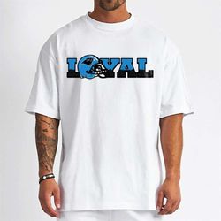 Loyal To Carolina Panthers T-Shirt - Cruel Ball