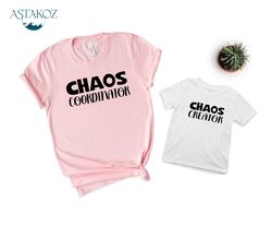 Mommy and Me Shirts, Chaos Coordinator Chaos Creator Shirts, Funny Mommy and Me Outfits, Mom Matching Shirts, Mother Son