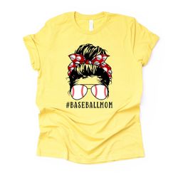 Baseball Mom, Messy Bun Baseball Mom with Baseball Sunglasses Print Design on premium Bella  Canvas unisex shirt, plus s