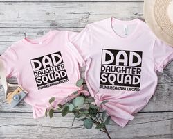 Dad Daughter Squad Shirt, Fathers Day Crew Shirt, Daughter Crew Shirt, Daughter Squad Shirt, Dad and Daughter Shirt, Gif