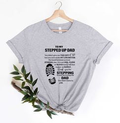 Im The Stepped Up Dad Shirt, Step Dad, Fathers Day, Step Dad Gifts, Gift for Dad, Dad Gift, Fathers Day Gifts, Daddy Gif