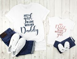 Just a Daddy in Love with His Girl, Just a Girl in Love with Her Daddy, Dad of Girl, Girl Dad Shirt, Girl Dad Gift, Dadd