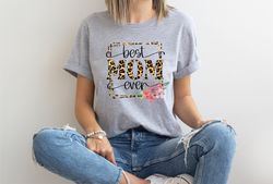 Best Mom Ever Shirt, Mama Shirt, Mothers Day Shirt, Gift For Mom, Colored Mom Tee, Mimi Tee, Best Nana Ever Shirt, Best