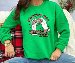 Rolling Up Some Christmas Spirit Sweatshirt, Christmas Sweater, Happy New Year, Xmas Gift, Family Holiday Sweatshirt, Me