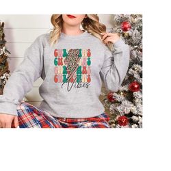 Christmas Sweatshirt, Christmas Vibes, Family Christmas Shirt, Christmas Crew, Christmas Gift, Xmas Shirt, Christmas Shi
