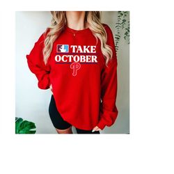Take October Phillies Shirt, In October We Wear Red Shirt, Philadelphia Baseball Hoodie, Kyle Schwarber Shirt, Baseball