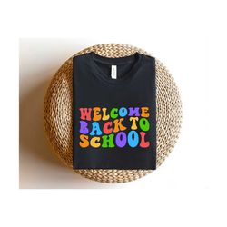 Welcome Back To School Shirt, Teacher Shirt, Teacher Love Shirt, First Day of School Shirt, Back To School Shirt, Teache