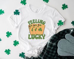 Feeling Lucky Shirt, st paddys day shirt, saint patricks day, shamrock shirt, st patricks day, irish shirt, lucky shirt,
