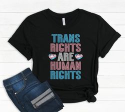 Trans Rights Are Human Rights Shirt, Trans Rights shirt, Human Rights Shirt, Protect Trans Kids, Trans Pride, Transgende