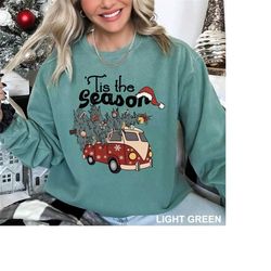 Christmas Crewneck Sweatshirt,Comfort Colors Tis The Season Sweatshirt, Women Fall Shirt, Fall Season Shirts, christmas