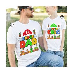 Personalized Disneyland Super Dad Shirt, Super Mario Dad Shirt, Mario Fathers Day Gift, Dad Life Shirt, Dad Son Matching