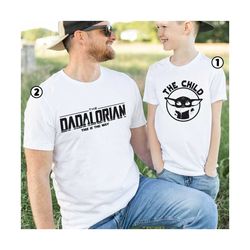 Dadalorian And The Child Shirt, This Is The Way Dad Shirt, Starwars Dad Shirt,Starwars Fathers Day Shirt,Darth Vader Shi