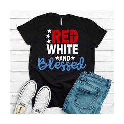 Red White And Blessed, Premium Soft Tee, Choice of Color, Independence Day, Plus Available , Freedom, 4th Of July, Indep