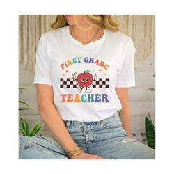 First Grade Teacher Shirt, 1st Grade Teacher Tshirt, First Day of School, Teacher Sweatshirt, Back To School, Teacher Te