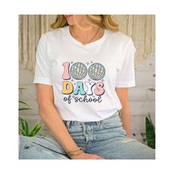 100 Days of School Teacher Shirt, 100 Days Student Shirt, Happy 100th Day, Back To School, Gift For Teacher, Teacher Tea