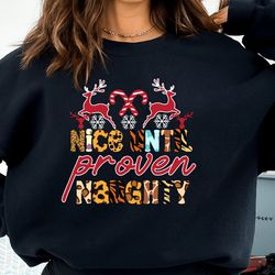Nice Until Proven Naughty Sweatshirt, Christmas Gift For Her, Santa Hoodie, Xmas Family Reunion, Xmas Party Crewneck