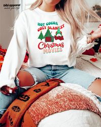Hot Cocoa Christmas Vibes Sweatshirt, Hot Cocoa Cozy Blankets and Christmas Movies, Christmas Sweatshirt for women, Holi