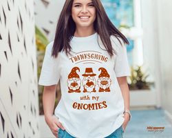 Thanksgiving With My Gnomies Shirt  Gnomies Shirt, Fall Shirt, Pumpkin Shirt, Fall Shirt, Thanksgiving Gnomes Shirt, Bel