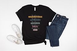 The future is Neurodiverse antiracist inclusive equal kind shirt, autism shirt, autism awareness, autistic pride shirt,